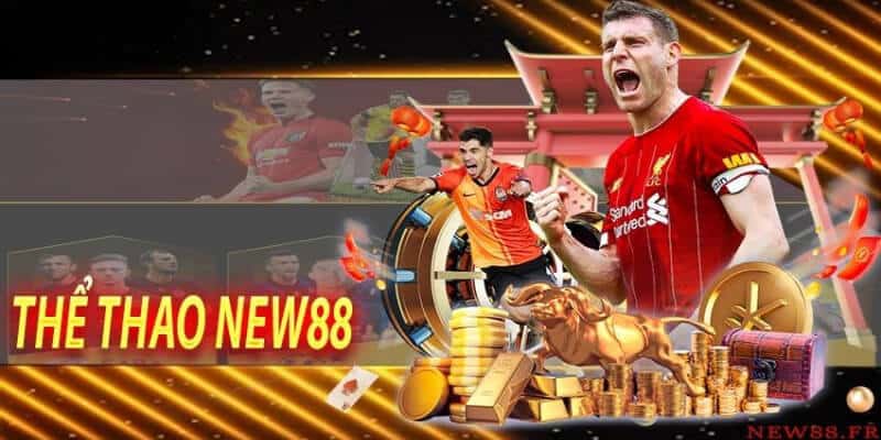 Cá Cược Thể Thao New88 Có Gì Hấp Dẫn? 2 3 loại hình cá cược thể thao New88 chính