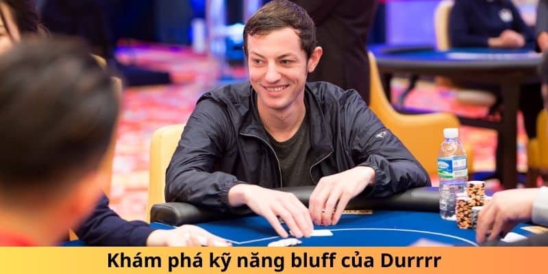 Giới thiệu về huyền thoại poker Tom Dwan 5 Khám phá kỹ năng bluff của tom dwan